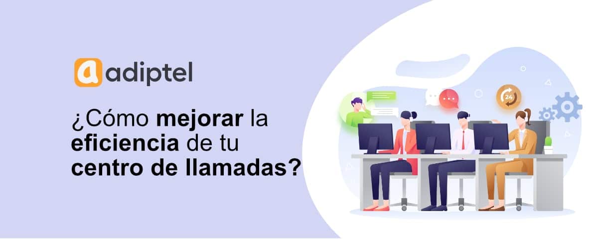 Eficiencia centro llamadas