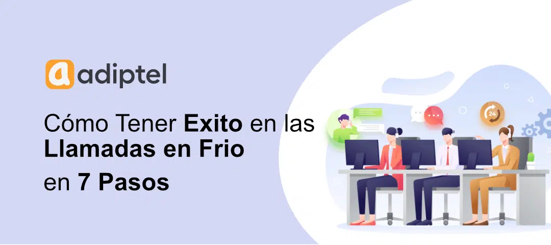 7 Trucos para Tener Exito en tus Llamadas en Frío