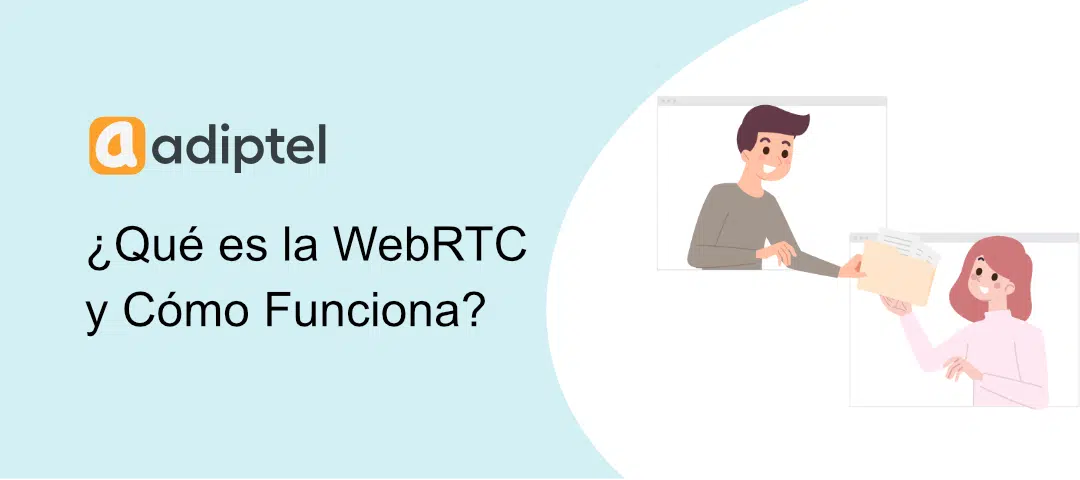 ¿Qué es WebRTC y cómo funciona?